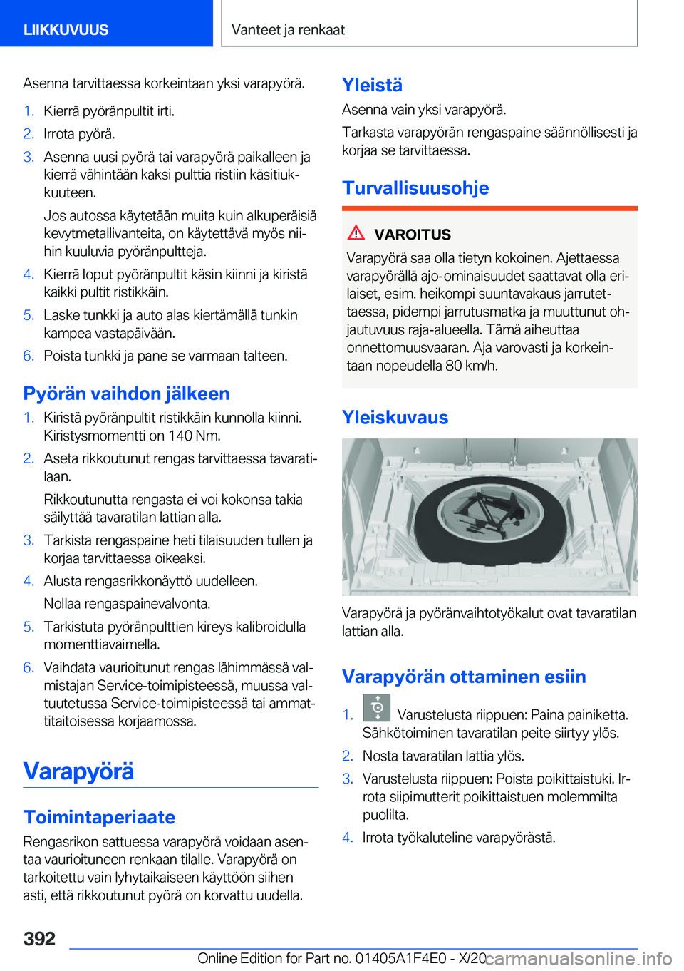 BMW X5 2021  Omistajan Käsikirja (in Finnish) �A�s�e�n�n�a��t�a�r�v�i�t�t�a�e�s�s�a��k�o�r�k�e�i�n�t�a�a�n��y�k�s�i��v�a�r�a�p�y�