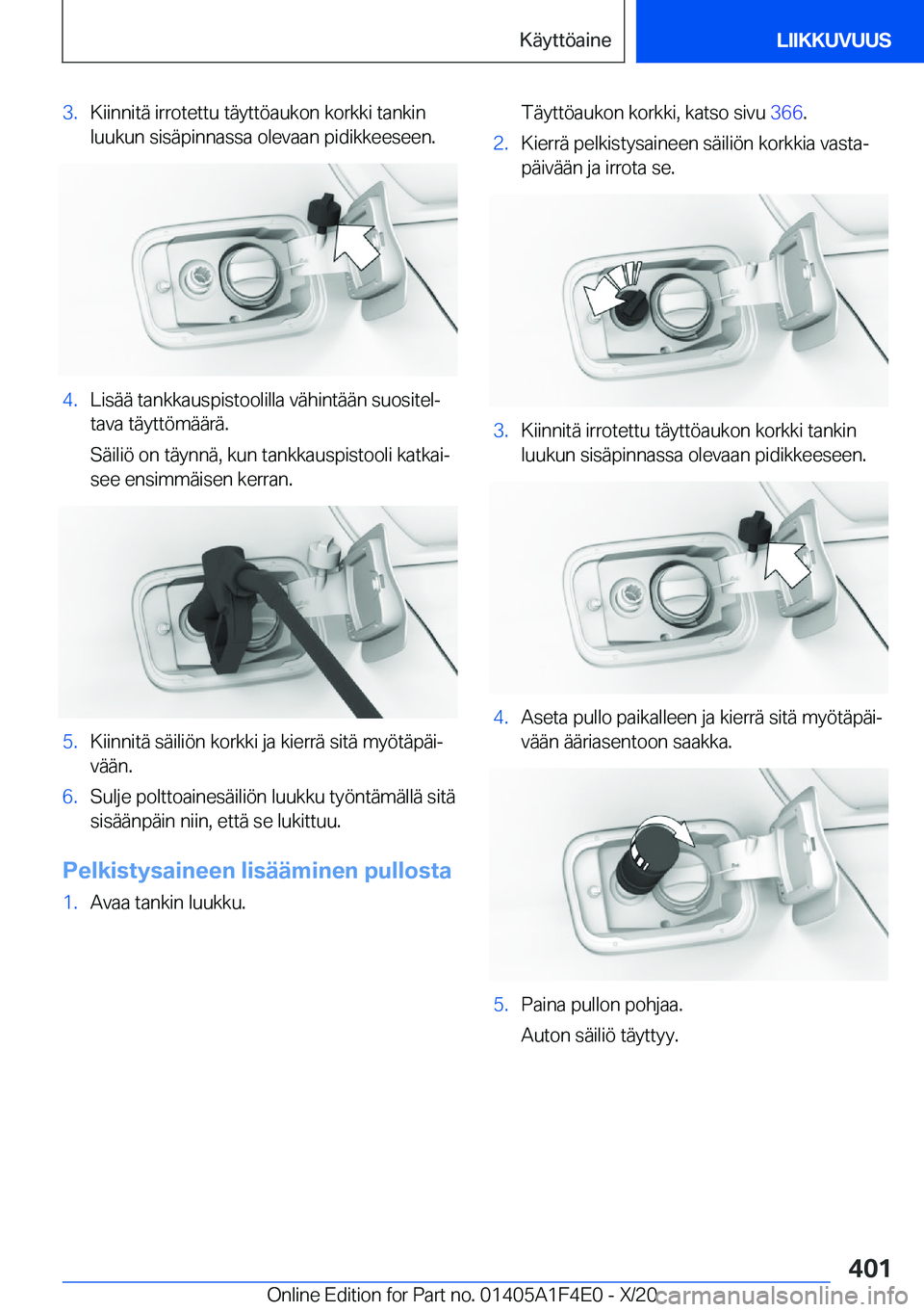 BMW X5 2021  Omistajan Käsikirja (in Finnish) �3�.�K�i�i�n�n�i�t�