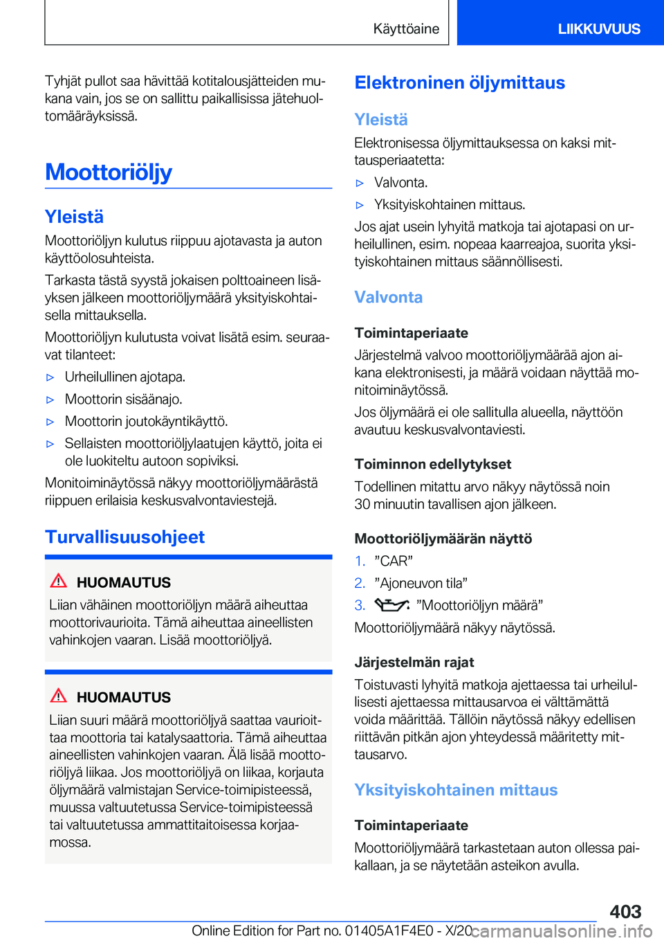 BMW X5 2021  Omistajan Käsikirja (in Finnish) �T�y�h�j�