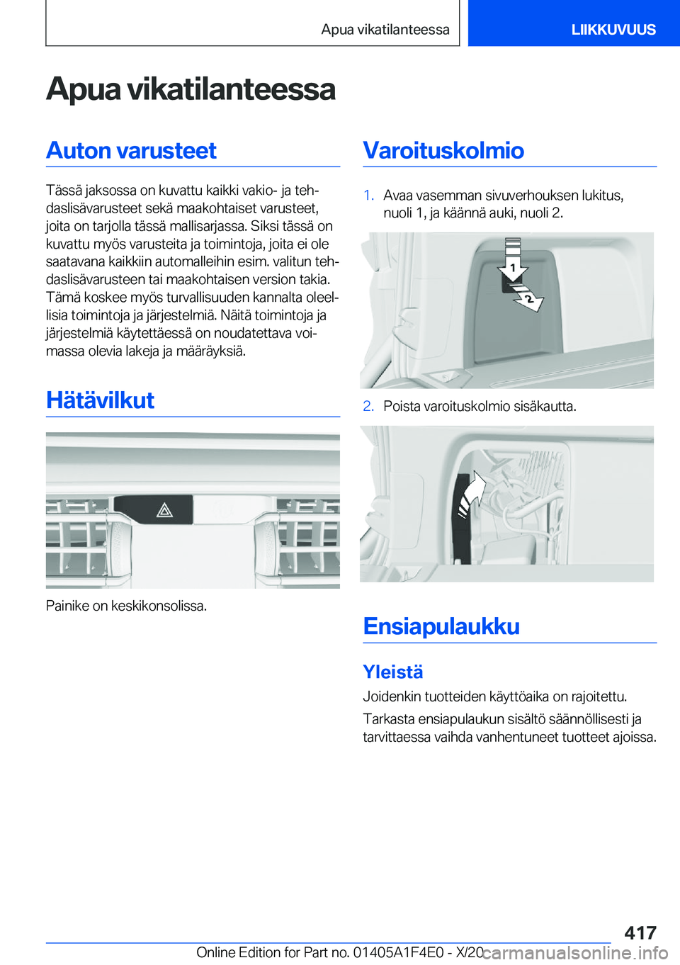 BMW X5 2021  Omistajan Käsikirja (in Finnish) �A�p�u�a��v�i�k�a�t�i�l�a�n�t�e�e�s�s�a�A�u�t�o�n��v�a�r�u�s�t�e�e�t
�T�