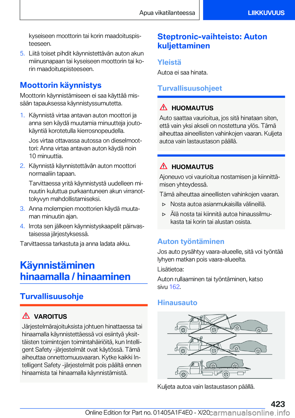 BMW X5 2021  Omistajan Käsikirja (in Finnish) �k�y�s�e�i�s�e�e�n��m�o�o�t�t�o�r�i�n��t�a�i��k�o�r�i�n��m�a�a�d�o�i�t�u�s�p�i�sj�t�e�e�s�e�e�n�.�5�.�L�i�i�t�