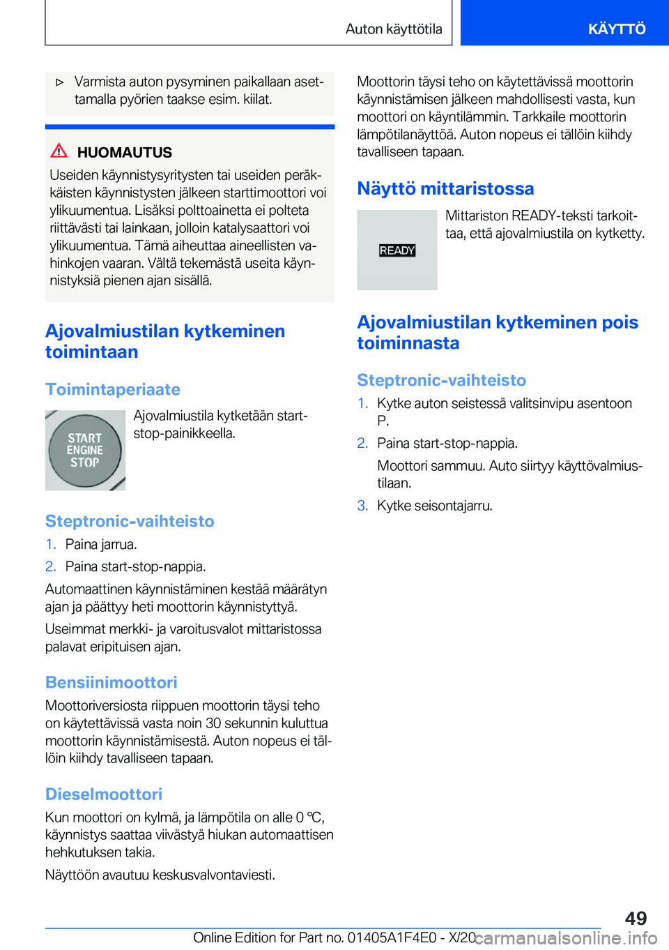 BMW X5 2021  Omistajan Käsikirja (in Finnish) 'x�V�a�r�m�i�s�t�a��a�u�t�o�n��p�y�s�y�m�i�n�e�n��p�a�i�k�a�l�l�a�a�n��a�s�e�tj�t�a�m�a�l�l�a��p�y�