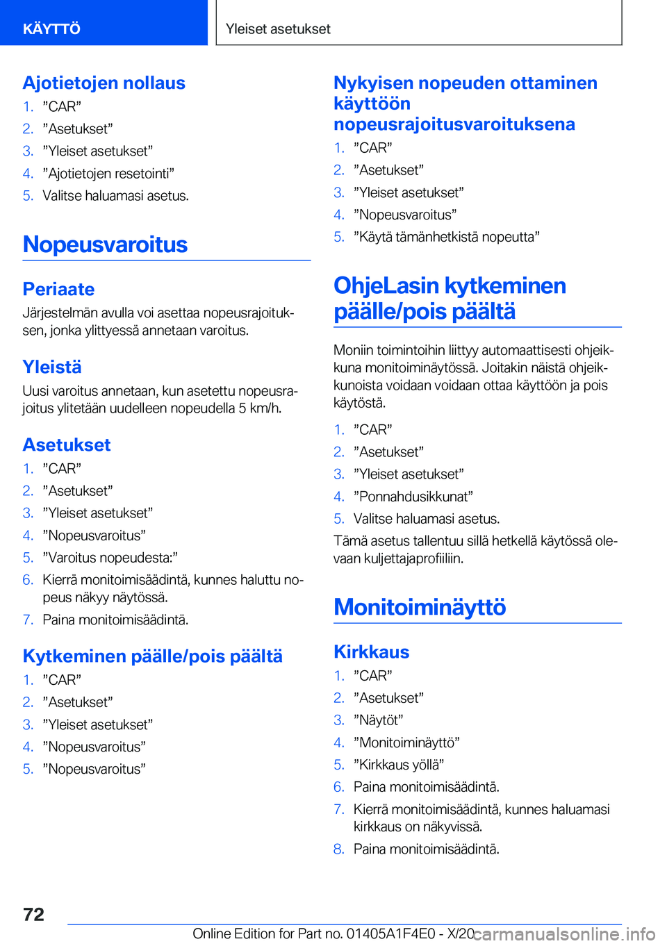 BMW X5 2021  Omistajan Käsikirja (in Finnish) �A�j�o�t�i�e�t�o�j�e�n��n�o�l�l�a�u�s�1�.w�C�A�Rw�2�.w�A�s�e�t�u�k�s�e�tw�3�.w�Y�l�e�i�s�e�t��a�s�e�t�u�k�s�e�tw�4�.w�A�j�o�t�i�e�t�o�j�e�n��r�e�s�e�t�o�i�n�t�iw�5�.�V�a�l�i�t�s�e��h�a�l�u