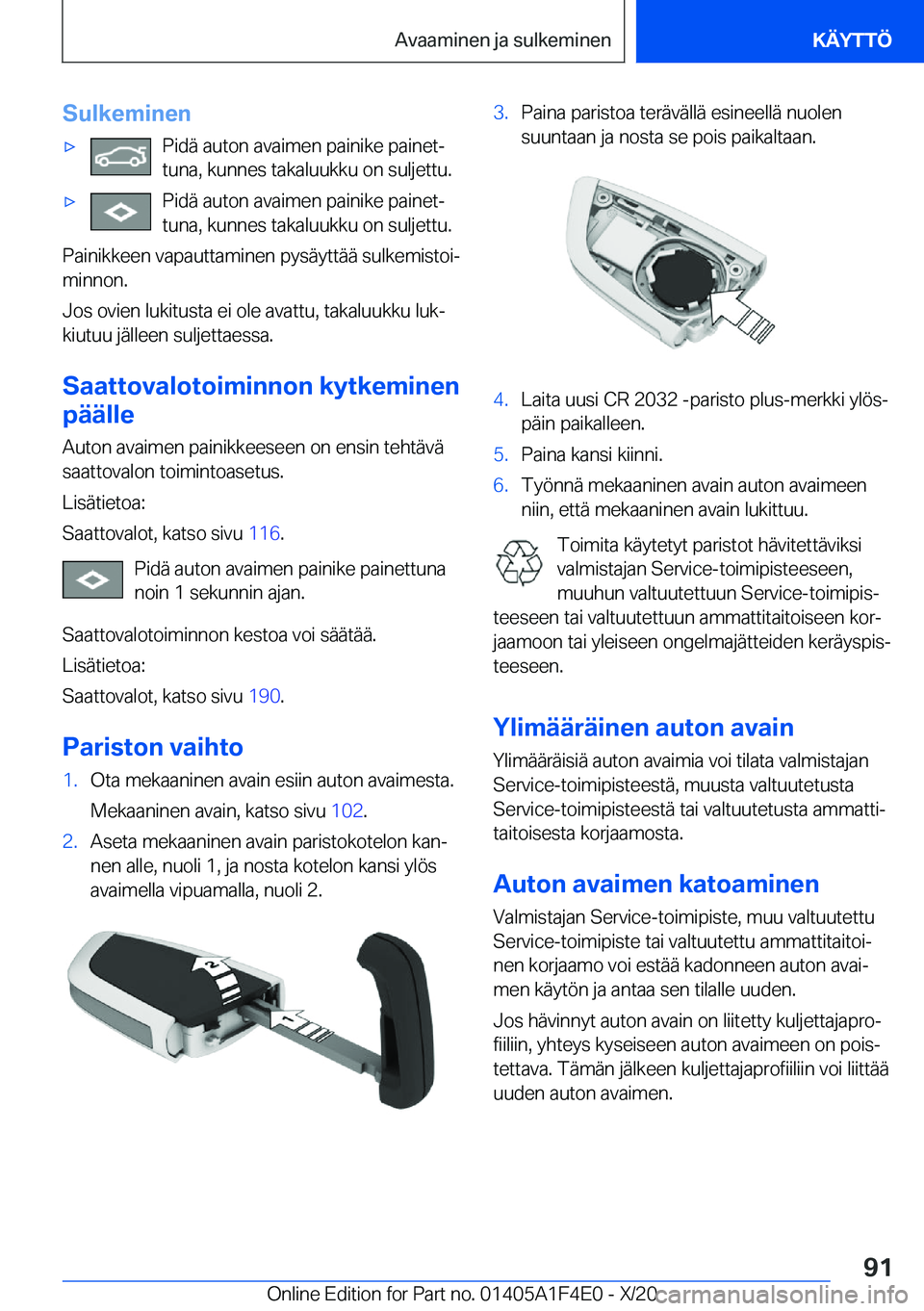 BMW X5 2021  Omistajan Käsikirja (in Finnish) �S�u�l�k�e�m�i�n�e�n'x�P�i�d�
