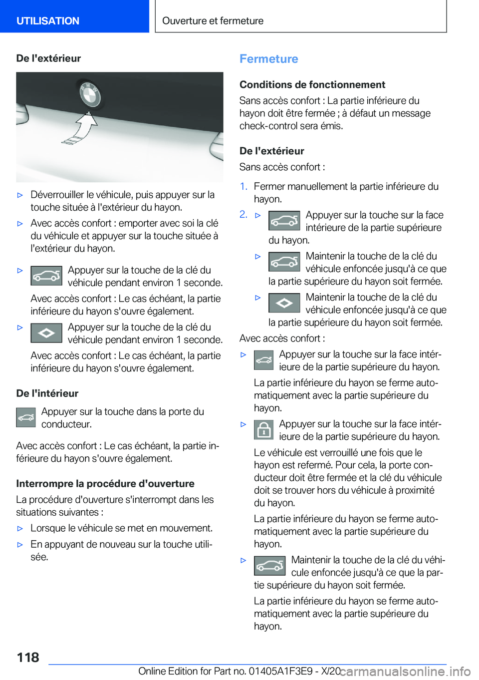 BMW X5 2021  Notices Demploi (in French) �D�e��l�'�e�x�t�é�r�i�e�u�r'x�D�é�v�e�r�r�o�u�i�l�l�e�r��l�e��v�é�h�i�c�u�l�e�,��p�u�i�s��a�p�p�u�y�e�r��s�u�r��l�a
�t�o�u�c�h�e��s�i�t�u�é�e��