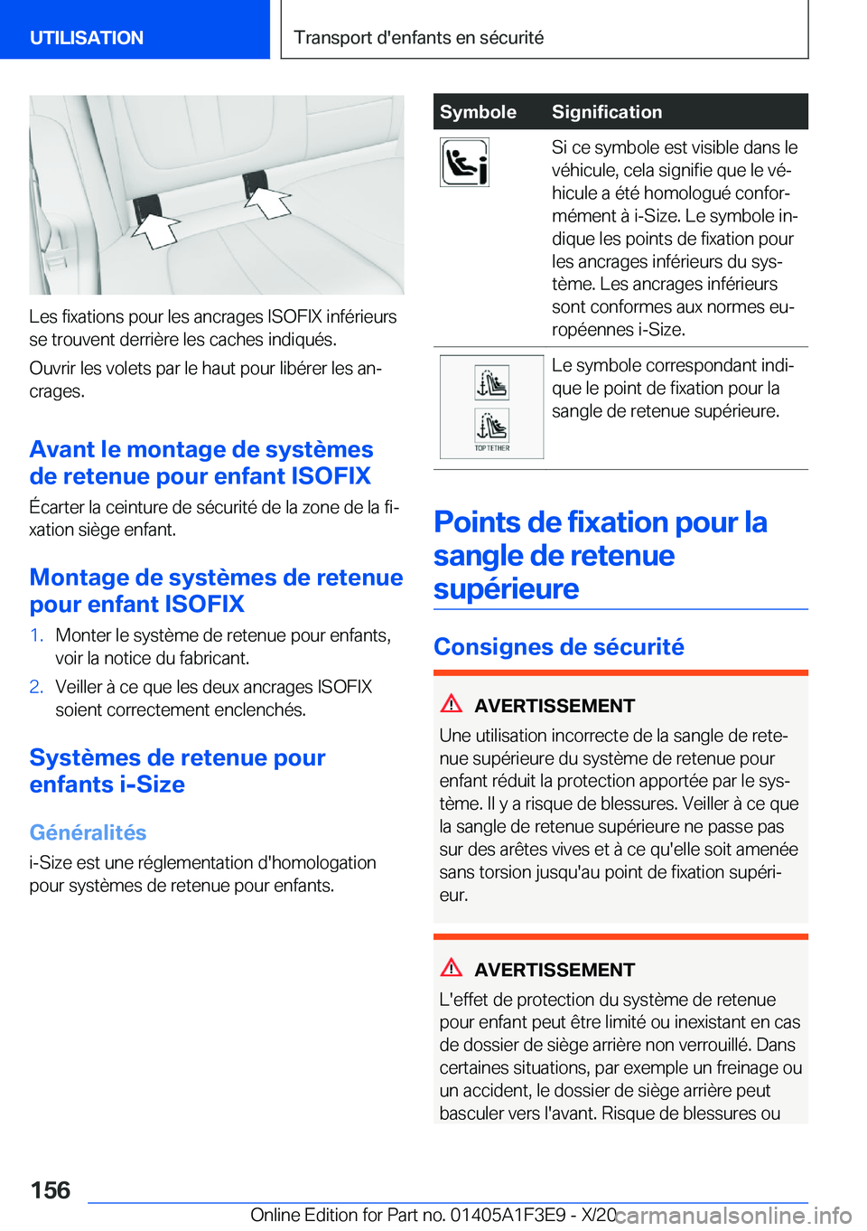 BMW X5 2021  Notices Demploi (in French) �L�e�s��f�i�x�a�t�i�o�n�s��p�o�u�r��l�e�s��a�n�c�r�a�g�e�s��I�S�O�F�I�X��i�n�f�é�r�i�e�u�r�s
�s�e��t�r�o�u�v�e�n�t��d�e�r�r�i�è�r�e��l�e�s��c�a�c�h�e�s��i�n�d�i�q�u�é�s�.
�O�u�v�r�i�r��