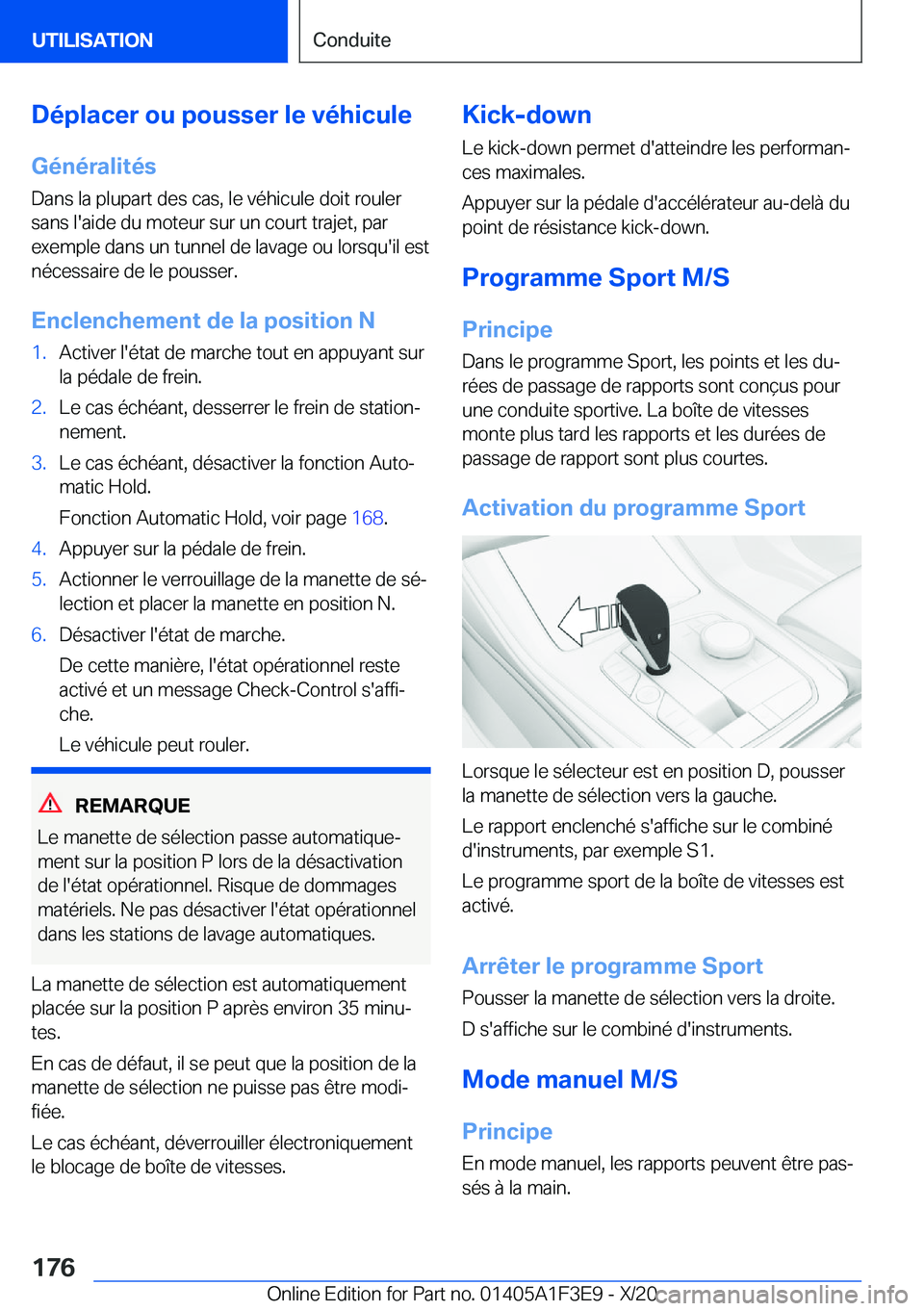 BMW X5 2021  Notices Demploi (in French) �D�é�p�l�a�c�e�r��o�u��p�o�u�s�s�e�r��l�e��v�é�h�i�c�u�l�e�G�é�n�é�r�a�l�i�t�é�s
�D�a�n�s��l�a��p�l�u�p�a�r�t��d�e�s��c�a�s�,��l�e��v�é�h�i�c�u�l�e��d�o�i�t��r�o�u�l�e�r �s�a�n�s��l