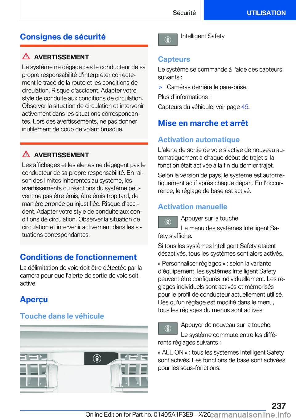 BMW X5 2021  Notices Demploi (in French) �C�o�n�s�i�g�n�e�s��d�e��s�é�c�u�r�i�t�é
�A�V�E�R�T�I�S�S�E�M�E�N�T
�L�e��s�y�s�t�è�m�e��n�e��d�é�g�a�g�e��p�a�s��l�e��c�o�n�d�u�c�t�e�u�r��d�e��s�a
�p�r�o�p�r�e��r�e�s�p�o�n�s�a�b�i�l�