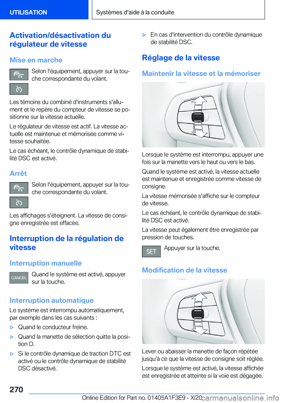BMW X5 2021  Notices Demploi (in French) �A�c�t�i�v�a�t�i�o�n�/�d�é�s�a�c�t�i�v�a�t�i�o�n��d�u
�r�é�g�u�l�a�t�e�u�r��d�e��v�i�t�e�s�s�e
�M�i�s�e��e�n��m�a�r�c�h�e �S�e�l�o�n��l�'�é�q�u�i�p�e�m�e�n�t�,��a�p�p�u�y�e�r��s�u�r��l