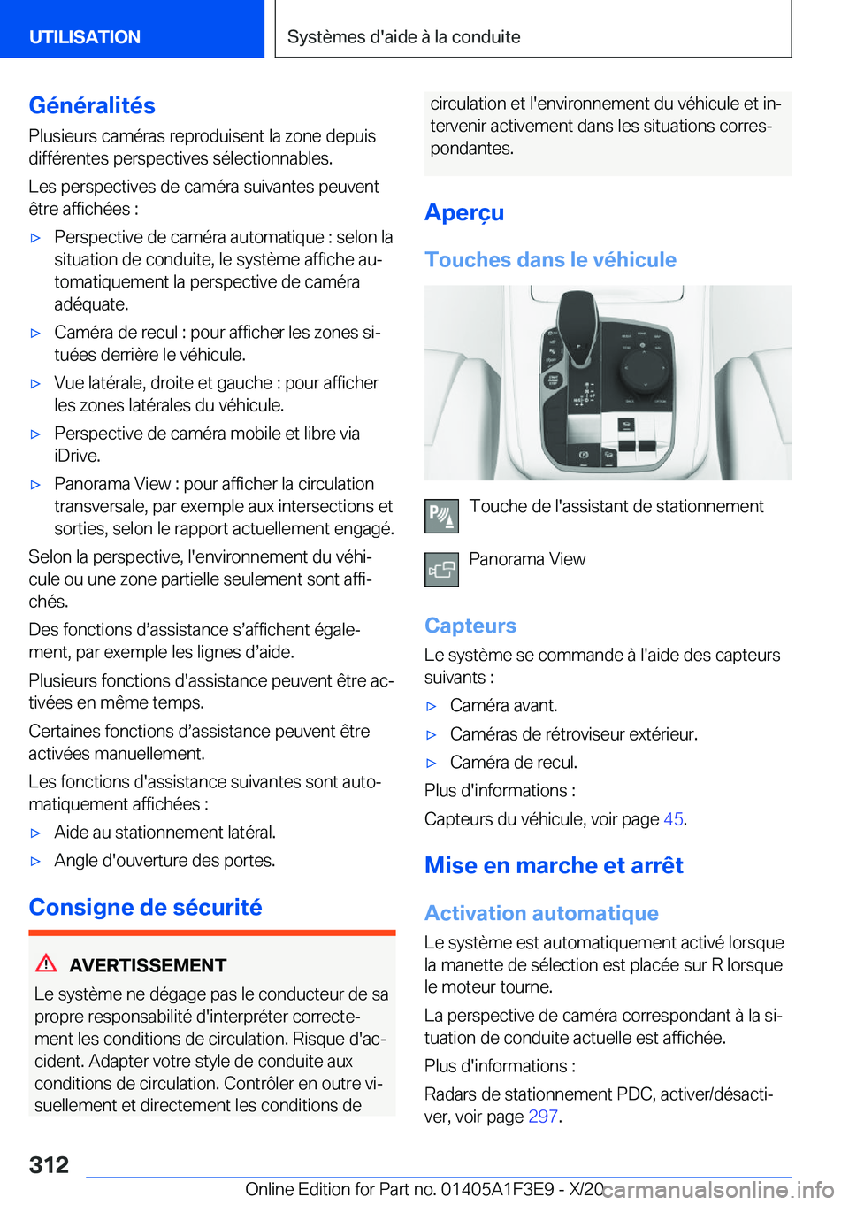BMW X5 2021  Notices Demploi (in French) �G�é�n�é�r�a�l�i�t�é�s�P�l�u�s�i�e�u�r�s��c�a�m�é�r�a�s��r�e�p�r�o�d�u�i�s�e�n�t��l�a��z�o�n�e��d�e�p�u�i�s�d�i�f�f�é�r�e�n�t�e�s��p�e�r�s�p�e�c�t�i�v�e�s��s�é�l�e�c�t�i�o�n�n�a�b�l�e�s�.