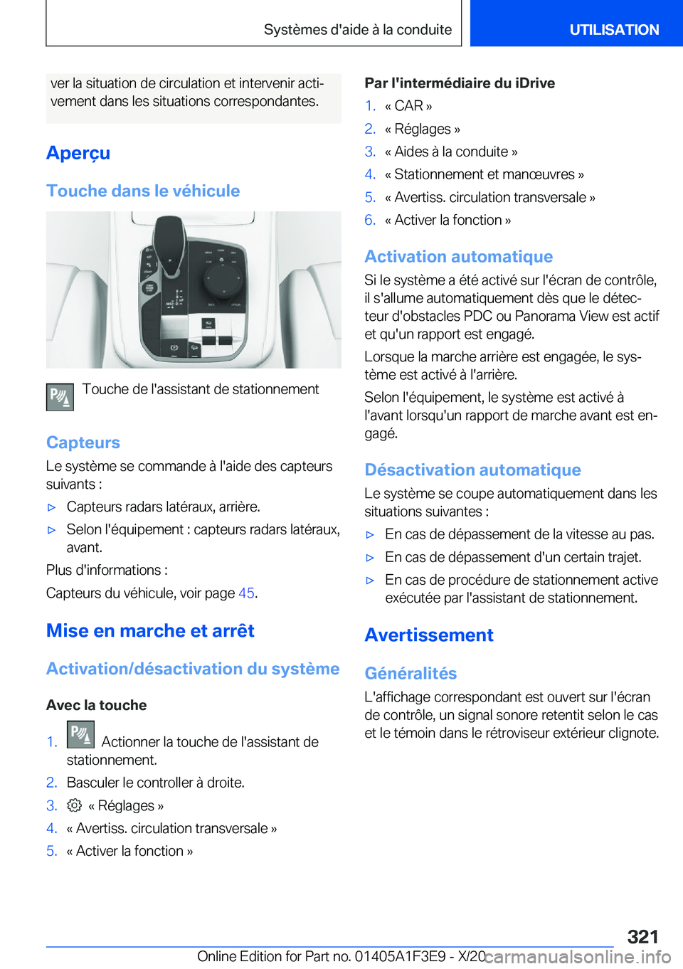 BMW X5 2021  Notices Demploi (in French) �v�e�r��l�a��s�i�t�u�a�t�i�o�n��d�e��c�i�r�c�u�l�a�t�i�o�n��e�t��i�n�t�e�r�v�e�n�i�r��a�c�t�ij
�v�e�m�e�n�t��d�a�n�s��l�e�s��s�i�t�u�a�t�i�o�n�s��c�o�r�r�e�s�p�o�n�d�a�n�t�e�s�.
�A�p�e�r�