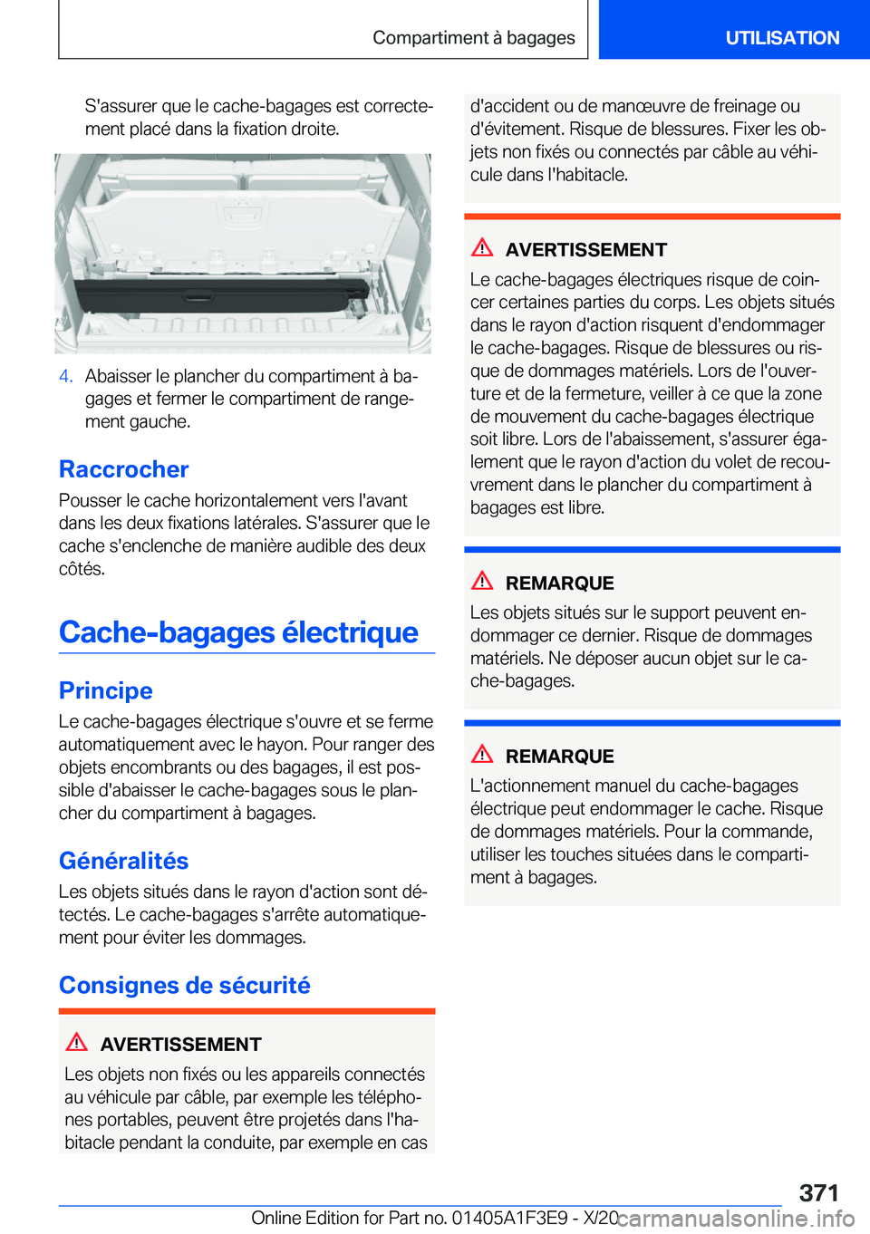 BMW X5 2021  Notices Demploi (in French) �S�'�a�s�s�u�r�e�r��q�u�e��l�e��c�a�c�h�e�-�b�a�g�a�g�e�s��e�s�t��c�o�r�r�e�c�t�ej�m�e�n�t��p�l�a�c�é��d�a�n�s��l�a��f�i�x�a�t�i�o�n��d�r�o�i�t�e�.�4�.�A�b�a�i�s�s�e�r��l�e��p�l�a�n�