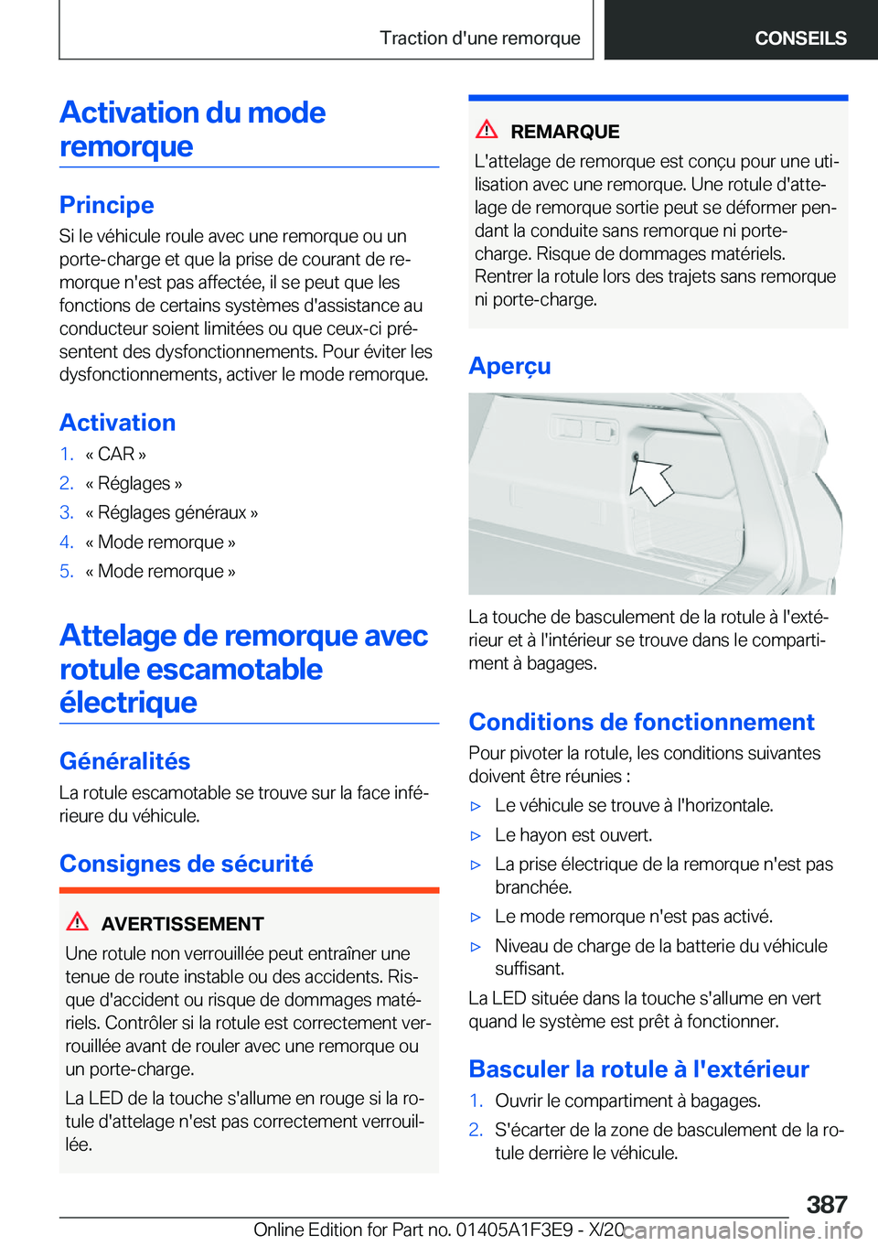 BMW X5 2021  Notices Demploi (in French) �A�c�t�i�v�a�t�i�o�n��d�u��m�o�d�e�r�e�m�o�r�q�u�e
�P�r�i�n�c�i�p�e
�S�i��l�e��v�é�h�i�c�u�l�e��r�o�u�l�e��a�v�e�c��u�n�e��r�e�m�o�r�q�u�e��o�u��u�n �p�o�r�t�e�-�c�h�a�r�g�e��e�t��q�u�e�