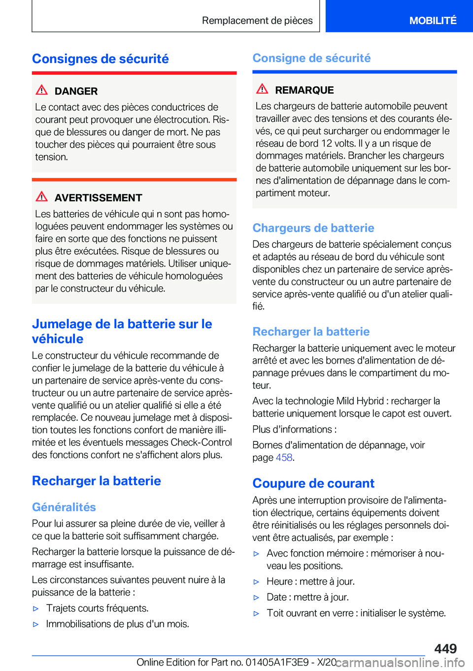 BMW X5 2021  Notices Demploi (in French) �C�o�n�s�i�g�n�e�s��d�e��s�é�c�u�r�i�t�é
�D�A�N�G�E�R
�L�e��c�o�n�t�a�c�t��a�v�e�c��d�e�s��p�i�è�c�e�s��c�o�n�d�u�c�t�r�i�c�e�s��d�e
�c�o�u�r�a�n�t��p�e�u�t��p�r�o�v�o�q�u�e�r��u�n�e��
