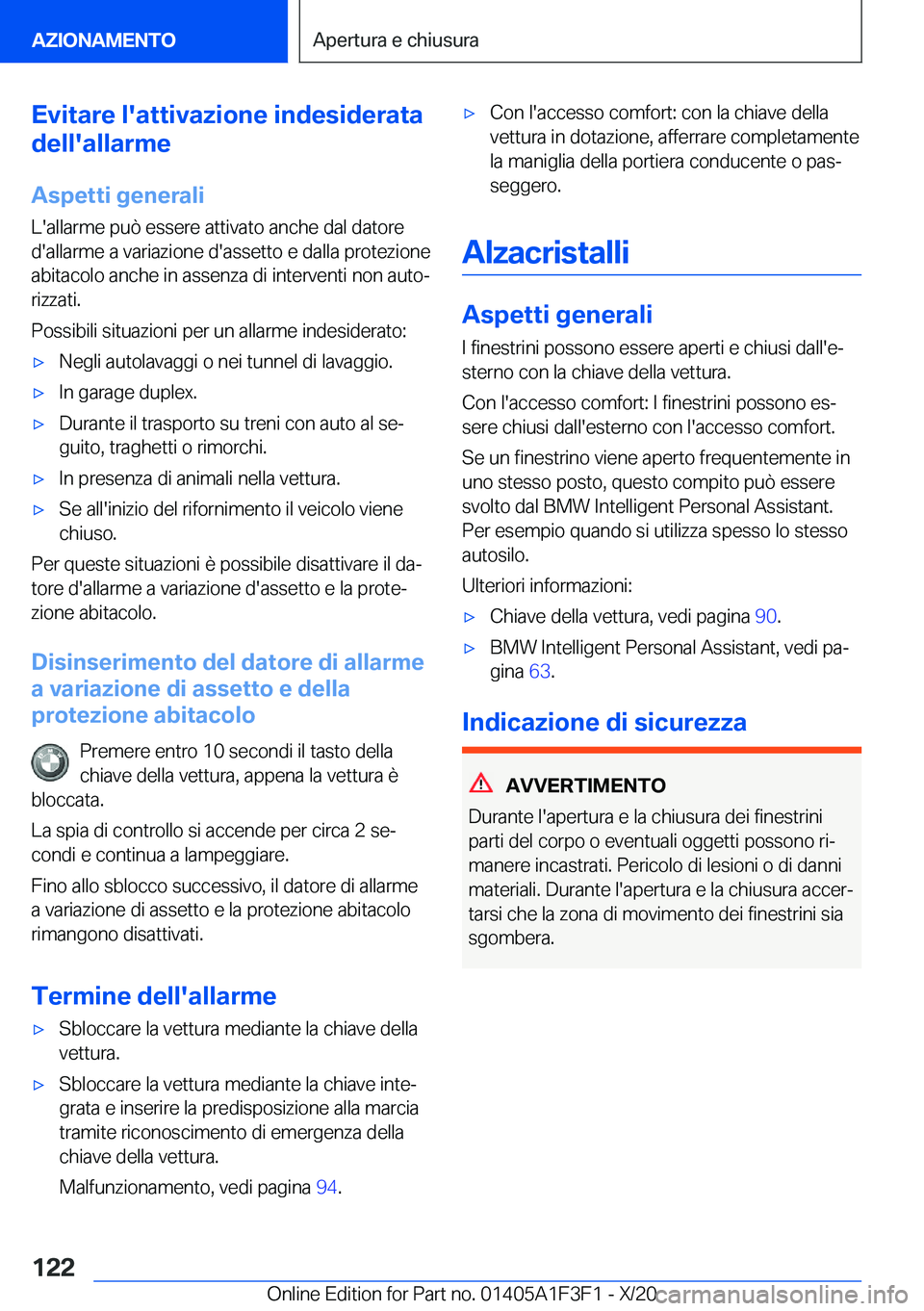 BMW X5 2021  Libretti Di Uso E manutenzione (in Italian) �E�v�i�t�a�r�e��l�'�a�t�t�i�v�a�z�i�o�n�e��i�n�d�e�s�i�d�e�r�a�t�a
�d�e�l�l�'�a�l�l�a�r�m�e
�A�s�p�e�t�t�i��g�e�n�e�r�a�l�i
�L�'�a�l�l�a�r�m�e��p�u�
