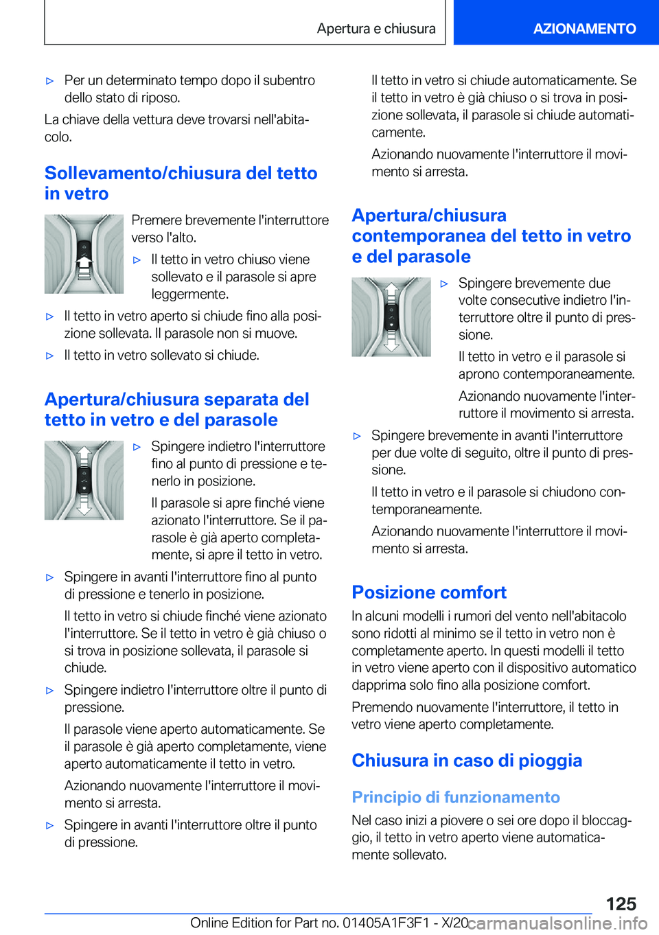 BMW X5 2021  Libretti Di Uso E manutenzione (in Italian) 'x�P�e�r��u�n��d�e�t�e�r�m�i�n�a�t�o��t�e�m�p�o��d�o�p�o��i�l��s�u�b�e�n�t�r�o
�d�e�l�l�o��s�t�a�t�o��d�i��r�i�p�o�s�o�.
�L�a��c�h�i�a�v�e��d�e�l�l�a��v�e�t�t�u�r�a��d�e�v�e��t�r�o�v