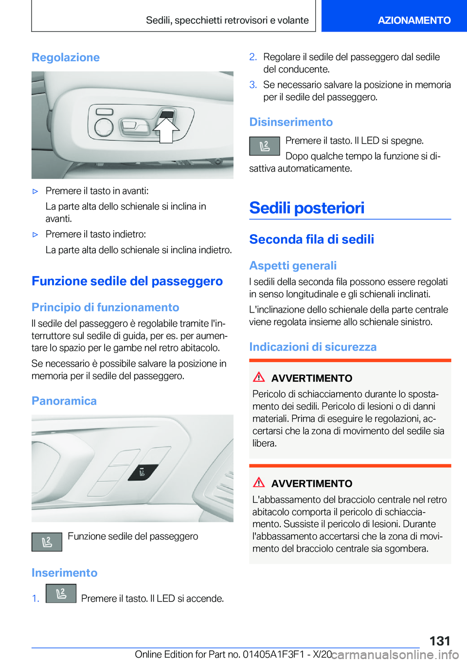 BMW X5 2021  Libretti Di Uso E manutenzione (in Italian) �R�e�g�o�l�a�z�i�o�n�e'x�P�r�e�m�e�r�e��i�l��t�a�s�t�o��i�n��a�v�a�n�t�i�:
�L�a��p�a�r�t�e��a�l�t�a��d�e�l�l�o��s�c�h�i�e�n�a�l�e��s�i��i�n�c�l�i�n�a��i�n �a�v�a�n�t�i�.'x�P�r�e�m�e