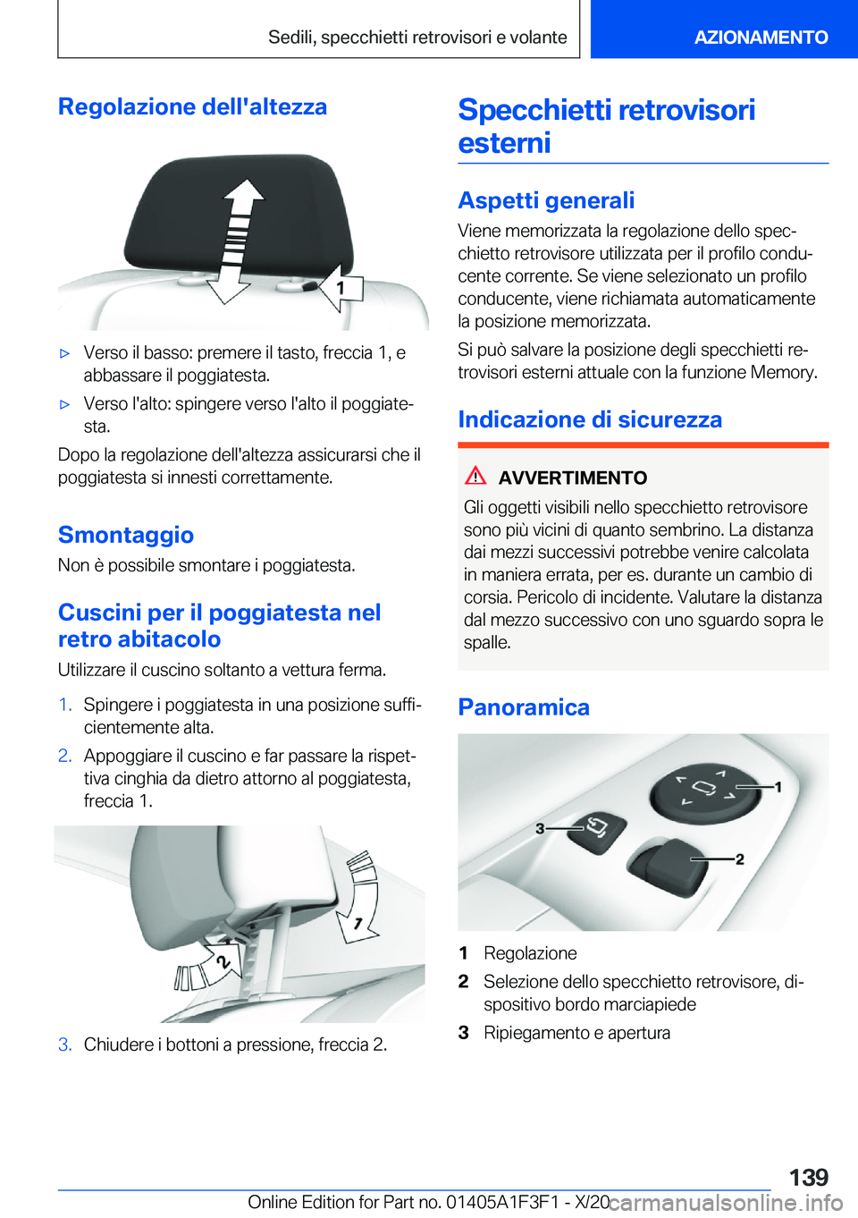 BMW X5 2021  Libretti Di Uso E manutenzione (in Italian) �R�e�g�o�l�a�z�i�o�n�e��d�e�l�l�'�a�l�t�e�z�z�a'x�V�e�r�s�o��i�l��b�a�s�s�o�:��p�r�e�m�e�r�e��i�l��t�a�s�t�o�,��f�r�e�c�c�i�a��1�,��e
�a�b�b�a�s�s�a�r�e��i�l��p�o�g�g�i�a�t�e�s�t�a�