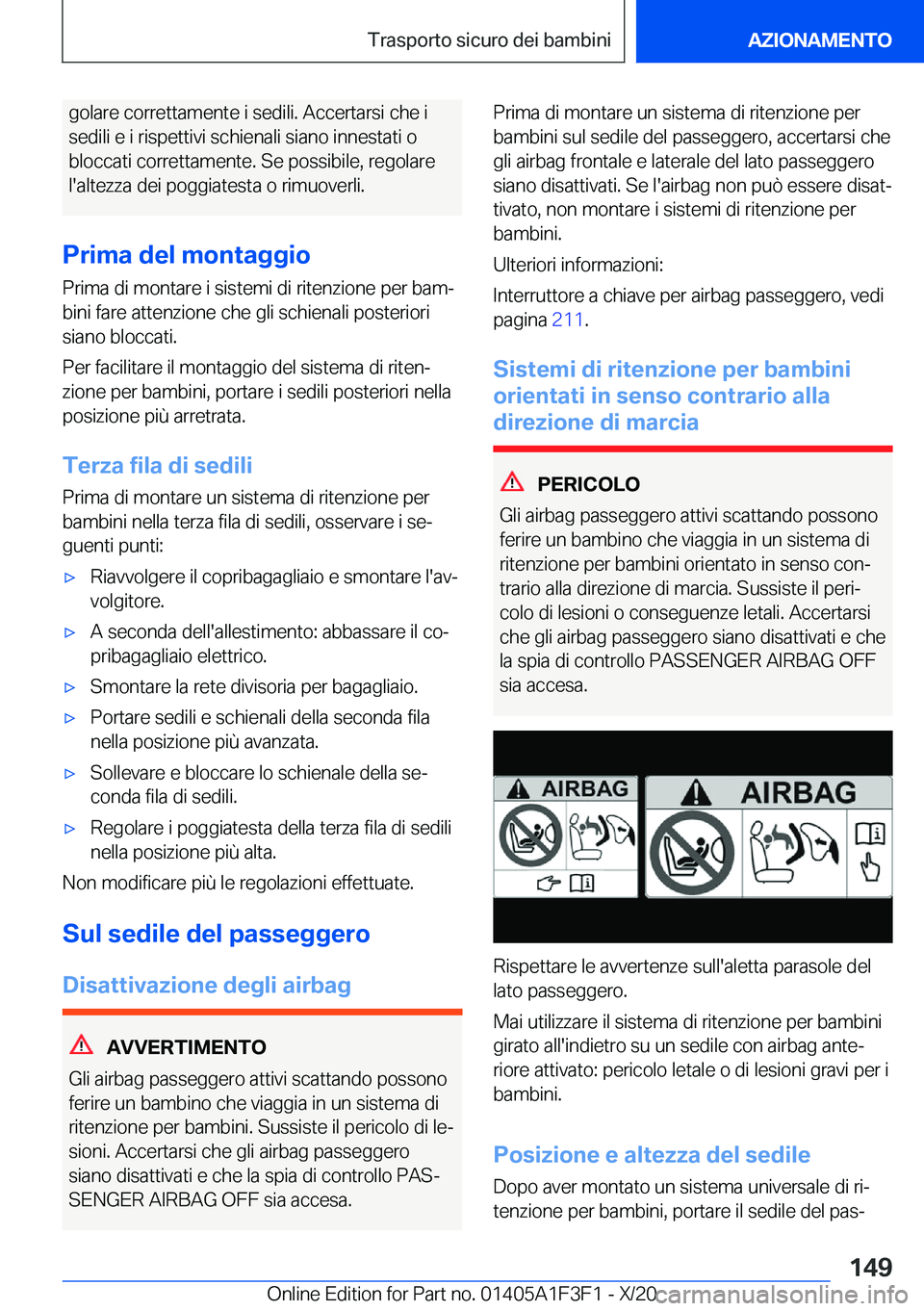 BMW X5 2021  Libretti Di Uso E manutenzione (in Italian) �g�o�l�a�r�e��c�o�r�r�e�t�t�a�m�e�n�t�e��i��s�e�d�i�l�i�.��A�c�c�e�r�t�a�r�s�i��c�h�e��i
�s�e�d�i�l�i��e��i��r�i�s�p�e�t�t�i�v�i��s�c�h�i�e�n�a�l�i��s�i�a�n�o��i�n�n�e�s�t�a�t�i��o �b�l�o