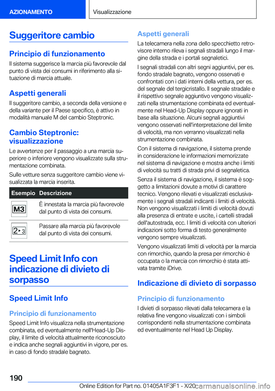 BMW X5 2021  Libretti Di Uso E manutenzione (in Italian) �S�u�g�g�e�r�i�t�o�r�e��c�a�m�b�i�o
�P�r�i�n�c�i�p�i�o��d�i��f�u�n�z�i�o�n�a�m�e�n�t�o
�I�l��s�i�s�t�e�m�a��s�u�g�g�e�r�i�s�c�e��l�a��m�a�r�c�i�a��p�i�