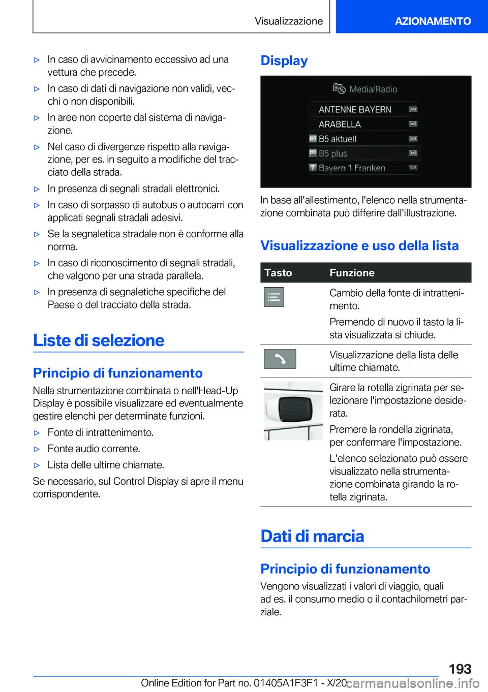 BMW X5 2021  Libretti Di Uso E manutenzione (in Italian) 'x�I�n��c�a�s�o��d�i��a�v�v�i�c�i�n�a�m�e�n�t�o��e�c�c�e�s�s�i�v�o��a�d��u�n�a�v�e�t�t�u�r�a��c�h�e��p�r�e�c�e�d�e�.'x�I�n��c�a�s�o��d�i��d�a�t�i��d�i��n�a�v�i�g�a�z�i�o�n�e��n�o