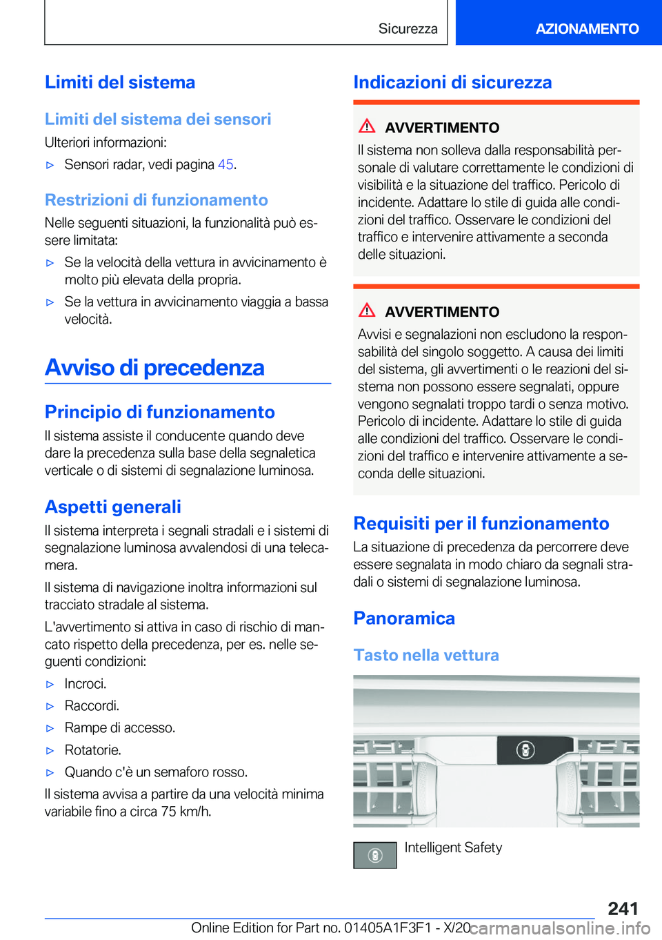 BMW X5 2021  Libretti Di Uso E manutenzione (in Italian) �L�i�m�i�t�i��d�e�l��s�i�s�t�e�m�a�L�i�m�i�t�i��d�e�l��s�i�s�t�e�m�a��d�e�i��s�e�n�s�o�r�i
�U�l�t�e�r�i�o�r�i��i�n�f�o�r�m�a�z�i�o�n�i�:'x�S�e�n�s�o�r�i��r�a�d�a�r�,��v�e�d�i��p�a�g�i�n�