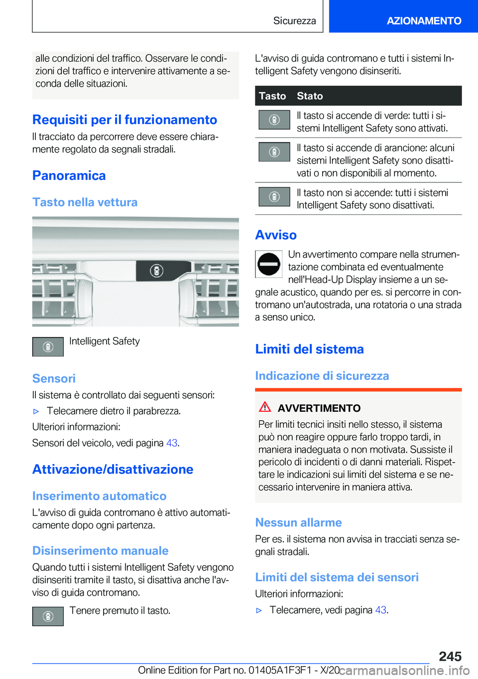 BMW X5 2021  Libretti Di Uso E manutenzione (in Italian) �a�l�l�e��c�o�n�d�i�z�i�o�n�i��d�e�l��t�r�a�f�f�i�c�o�.��O�s�s�e�r�v�a�r�e��l�e��c�o�n�d�iª
�z�i�o�n�i��d�e�l��t�r�a�f�f�i�c�o��e��i�n�t�e�r�v�e�n�i�r�e��a�t�t�i�v�a�m�e�n�t�e��a��s�e