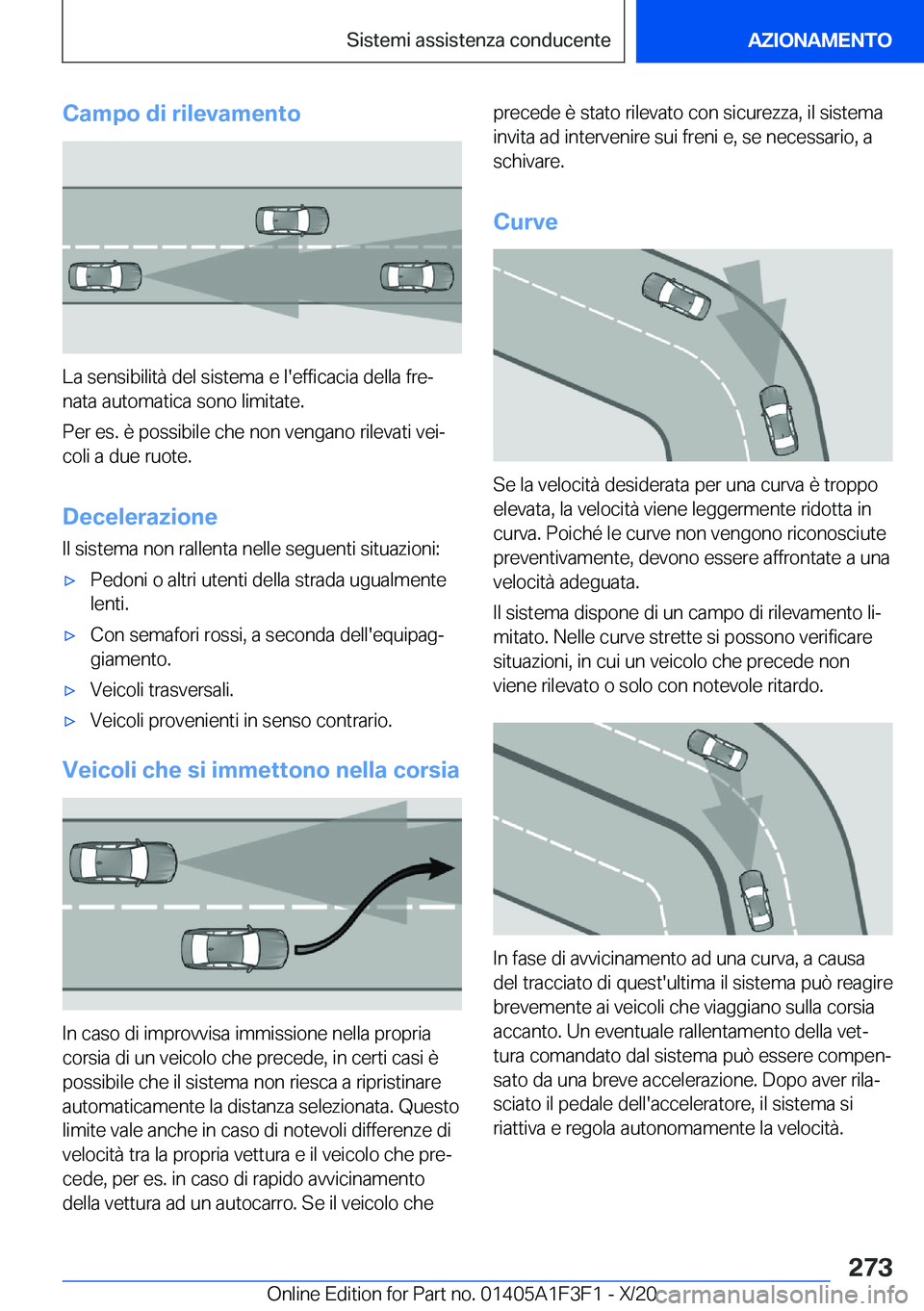 BMW X5 2021  Libretti Di Uso E manutenzione (in Italian) �C�a�m�p�o��d�i��r�i�l�e�v�a�m�e�n�t�o
�L�a��s�e�n�s�i�b�i�l�i�t�
