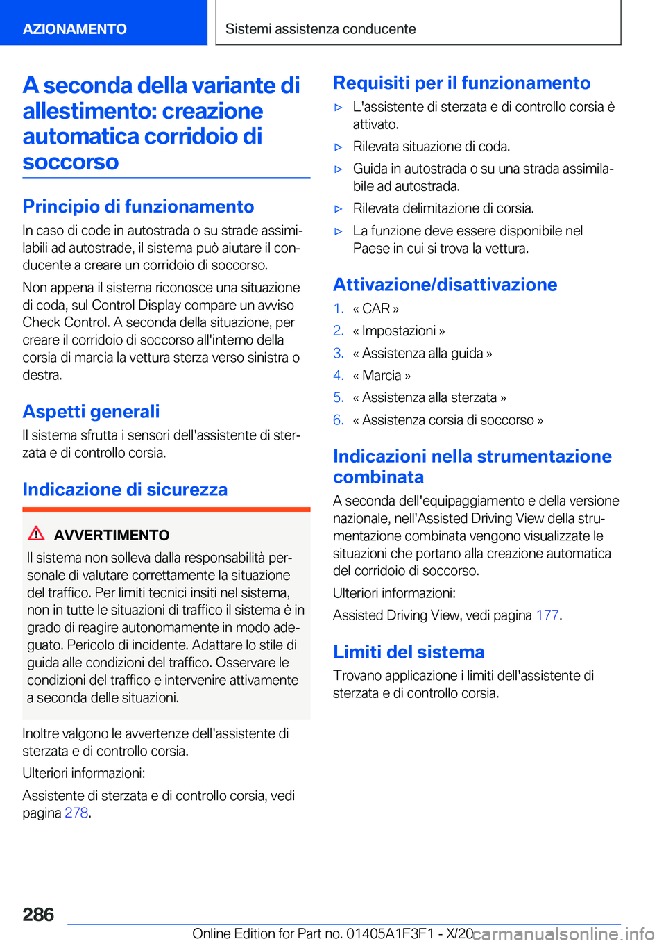 BMW X5 2021  Libretti Di Uso E manutenzione (in Italian) �A��s�e�c�o�n�d�a��d�e�l�l�a��v�a�r�i�a�n�t�e��d�i�a�l�l�e�s�t�i�m�e�n�t�o�:��c�r�e�a�z�i�o�n�e
�a�u�t�o�m�a�t�i�c�a��c�o�r�r�i�d�o�i�o��d�i �s�o�c�c�o�r�s�o
�P�r�i�n�c�i�p�i�o��d�i��f�u�n�z�