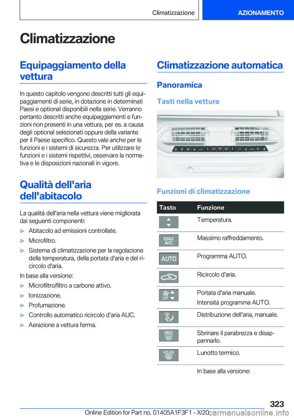 BMW X5 2021  Libretti Di Uso E manutenzione (in Italian) �C�l�i�m�a�t�i�z�z�a�z�i�o�n�e�E�q�u�i�p�a�g�g�i�a�m�e�n�t�o��d�e�l�l�a�v�e�t�t�u�r�a
�I�n��q�u�e�s�t�o��c�a�p�i�t�o�l�o��v�e�n�g�o�n�o��d�e�s�c�r�i�t�t�i��t�u�t�t�i��g�l�i��e�q�u�iª
�p�a�g�