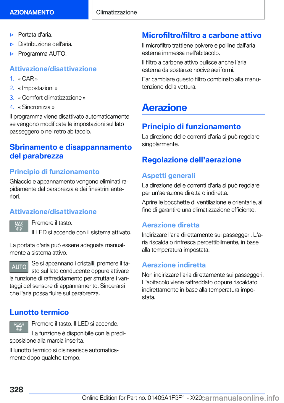 BMW X5 2021  Libretti Di Uso E manutenzione (in Italian) 'x�P�o�r�t�a�t�a��d�'�a�r�i�a�.'x�D�i�s�t�r�i�b�u�z�i�o�n�e��d�e�l�l�'�a�r�i�a�.'x�P�r�o�g�r�a�m�m�a��A�U�T�O�.
�A�t�t�i�v�a�z�i�o�n�e�/�d�i�s�a�t�t�i�v�a�z�i�o�n�e
�1�.�«��C�