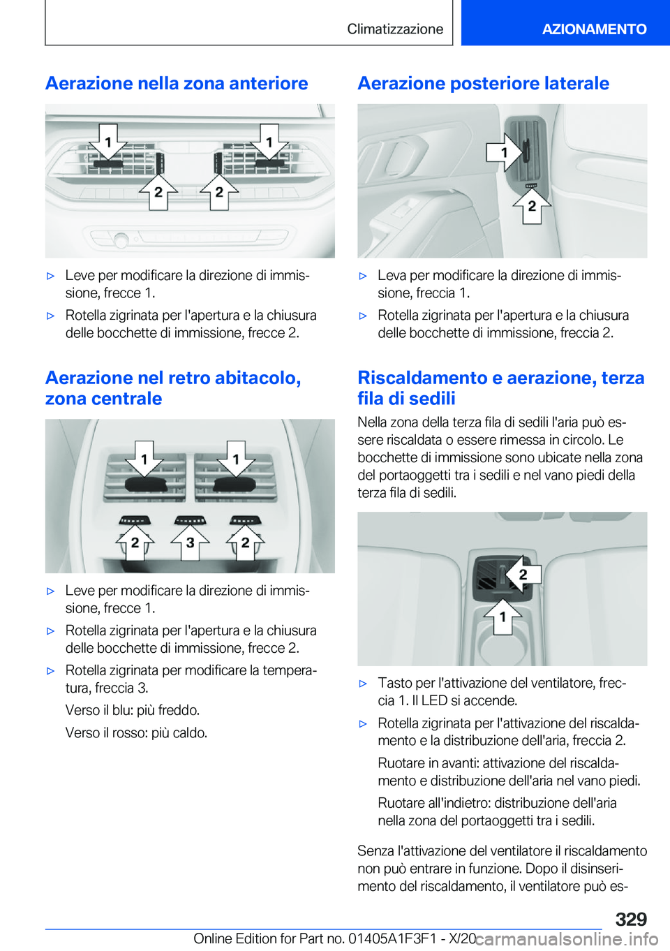 BMW X5 2021  Libretti Di Uso E manutenzione (in Italian) �A�e�r�a�z�i�o�n�e��n�e�l�l�a��z�o�n�a��a�n�t�e�r�i�o�r�e'x�L�e�v�e��p�e�r��m�o�d�i�f�i�c�a�r�e��l�a��d�i�r�e�z�i�o�n�e��d�i��i�m�m�i�sª
�s�i�o�n�e�,��f�r�e�c�c�e��1�.'x�R�o�t�e�l