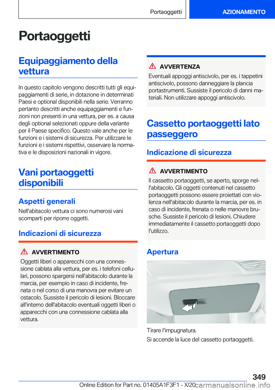 BMW X5 2021  Libretti Di Uso E manutenzione (in Italian) �P�o�r�t�a�o�g�g�e�t�t�i�E�q�u�i�p�a�g�g�i�a�m�e�n�t�o��d�e�l�l�a�v�e�t�t�u�r�a
�I�n��q�u�e�s�t�o��c�a�p�i�t�o�l�o��v�e�n�g�o�n�o��d�e�s�c�r�i�t�t�i��t�u�t�t�i��g�l�i��e�q�u�iª
�p�a�g�g�i�a�