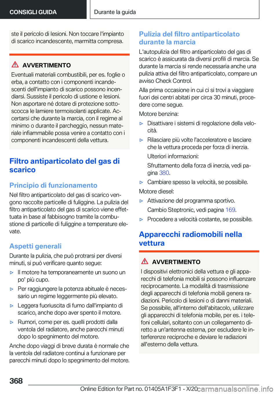 BMW X5 2021  Libretti Di Uso E manutenzione (in Italian) �s�t�e��i�l��p�e�r�i�c�o�l�o��d�i��l�e�s�i�o�n�i�.��N�o�n��t�o�c�c�a�r�e��l�'�i�m�p�i�a�n�t�o�d�i��s�c�a�r�i�c�o��i�n�c�a�n�d�e�s�c�e�n�t�e�,��m�a�r�m�i�t�t�a��c�o�m�p�r�e�s�a�.
�A�V�V�
