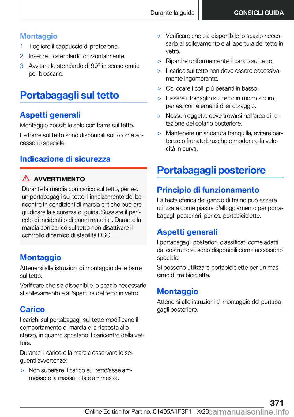 BMW X5 2021  Libretti Di Uso E manutenzione (in Italian) �M�o�n�t�a�g�g�i�o�1�.�T�o�g�l�i�e�r�e��i�l��c�a�p�p�u�c�c�i�o��d�i��p�r�o�t�e�z�i�o�n�e�.�2�.�I�n�s�e�r�i�r�e��l�o��s�t�e�n�d�a�r�d�o��o�r�i�z�z�o�n�t�a�l�m�e�n�t�e�.�3�.�A�v�v�i�t�a�r�e��l�o