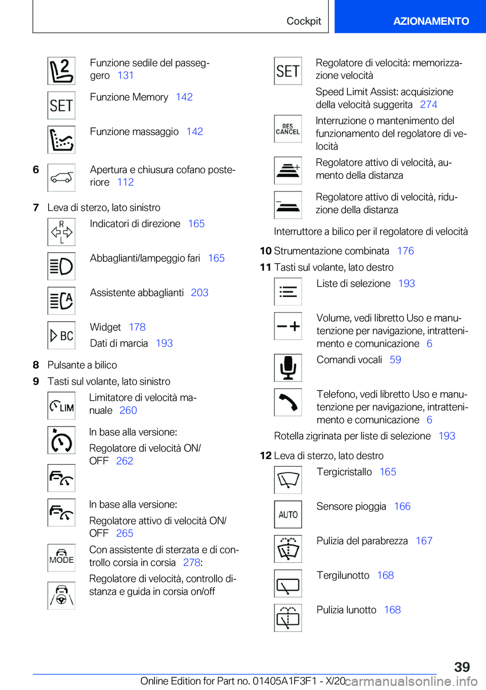 BMW X5 2021  Libretti Di Uso E manutenzione (in Italian) �F�u�n�z�i�o�n�e��s�e�d�i�l�e��d�e�l��p�a�s�s�e�gª
�g�e�r�o\_ �1�3�1�F�u�n�z�i�o�n�e��M�e�m�o�r�y\_ �1�4�2�F�u�n�z�i�o�n�e��m�a�s�s�a�g�g�i�o\_ �1�4�2�6�A�p�e�r�t�u�r�a��e��c�h�i�u�s�u�