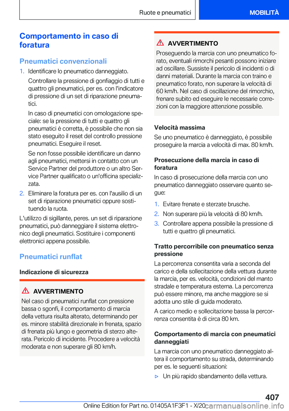 BMW X5 2021  Libretti Di Uso E manutenzione (in Italian) �C�o�m�p�o�r�t�a�m�e�n�t�o��i�n��c�a�s�o��d�i
�f�o�r�a�t�u�r�a
�P�n�e�u�m�a�t�i�c�i��c�o�n�v�e�n�z�i�o�n�a�l�i�1�.�I�d�e�n�t�i�f�i�c�a�r�e��l�o��p�n�e�u�m�a�t�i�c�o��d�a�n�n�e�g�g�i�a�t�o�.
�C�