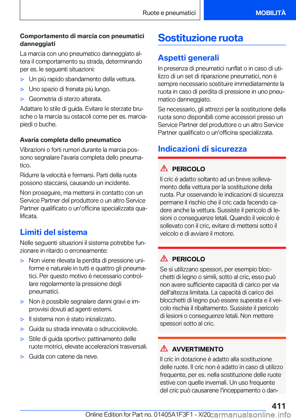 BMW X5 2021  Libretti Di Uso E manutenzione (in Italian) �C�o�m�p�o�r�t�a�m�e�n�t�o��d�i��m�a�r�c�i�a��c�o�n��p�n�e�u�m�a�t�i�c�i
�d�a�n�n�e�g�g�i�a�t�i
�L�a��m�a�r�c�i�a��c�o�n��u�n�o��p�n�e�u�m�a�t�i�c�o��d�a�n�n�e�g�g�i�a�t�o��a�lª �t�e�r�a�
