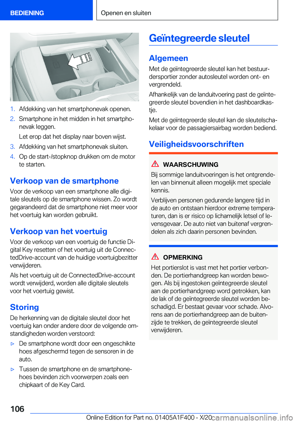 BMW X5 2021  Instructieboekjes (in Dutch) �1�.�A�f�d�e�k�k�i�n�g��v�a�n��h�e�t��s�m�a�r�t�p�h�o�n�e�v�a�k��o�p�e�n�e�n�.�2�.�S�m�a�r�t�p�h�o�n�e��i�n��h�e�t��m�i�d�d�e�n��i�n��h�e�t��s�m�a�r�t�p�h�oj�n�e�v�a�k��l�e�g�g�e�n�.
�L�e�