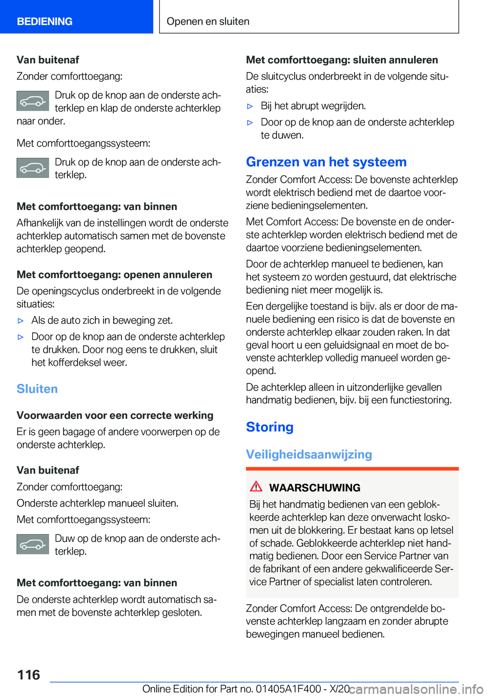 BMW X5 2021  Instructieboekjes (in Dutch) �V�a�n��b�u�i�t�e�n�a�f
�Z�o�n�d�e�r��c�o�m�f�o�r�t�t�o�e�g�a�n�g�:
�D�r�u�k��o�p��d�e��k�n�o�p��a�a�n��d�e��o�n�d�e�r�s�t�e��a�c�hj
�t�e�r�k�l�e�p��e�n��k�l�a�p��d�e��o�n�d�e�r�s�t�e��