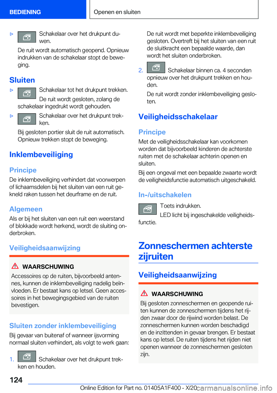 BMW X5 2021  Instructieboekjes (in Dutch) 'x�S�c�h�a�k�e�l�a�a�r��o�v�e�r��h�e�t��d�r�u�k�p�u�n�t��d�uj
�w�e�n�.
�D�e��r�u�i�t��w�o�r�d�t��a�u�t�o�m�a�t�i�s�c�h��g�e�o�p�e�n�d�.��O�p�n�i�e�u�w
�i�n�d�r�u�k�k�e�n��v�a�n��d�e��