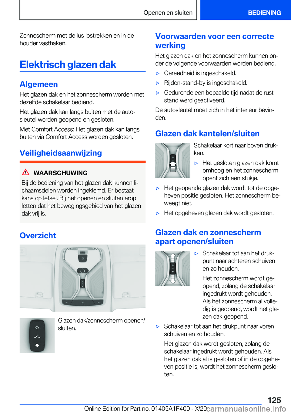 BMW X5 2021  Instructieboekjes (in Dutch) �Z�o�n�n�e�s�c�h�e�r�m��m�e�t��d�e��l�u�s��l�o�s�t�r�e�k�k�e�n��e�n��i�n��d�e�h�o�u�d�e�r��v�a�s�t�h�a�k�e�n�.
�E�l�e�k�t�r�i�s�c�h��g�l�a�z�e�n��d�a�k
�A�l�g�e�m�e�e�n
�H�e�t��g�l�a�z�e�n�