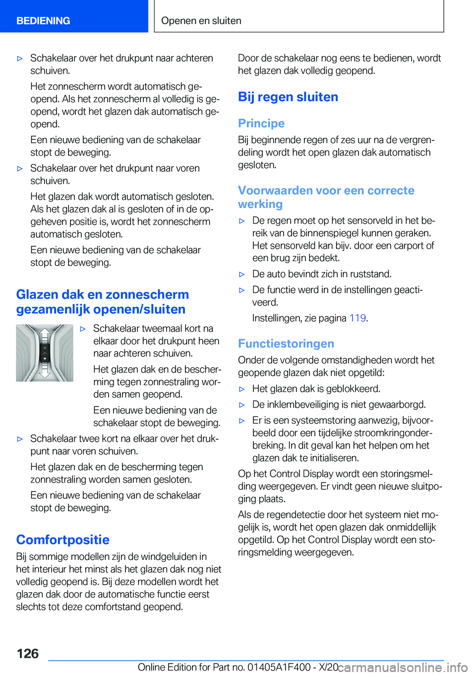BMW X5 2021  Instructieboekjes (in Dutch) 'x�S�c�h�a�k�e�l�a�a�r��o�v�e�r��h�e�t��d�r�u�k�p�u�n�t��n�a�a�r��a�c�h�t�e�r�e�n
�s�c�h�u�i�v�e�n�.
�H�e�t��z�o�n�n�e�s�c�h�e�r�m��w�o�r�d�t��a�u�t�o�m�a�t�i�s�c�h��g�ej
�o�p�e�n�d�.��