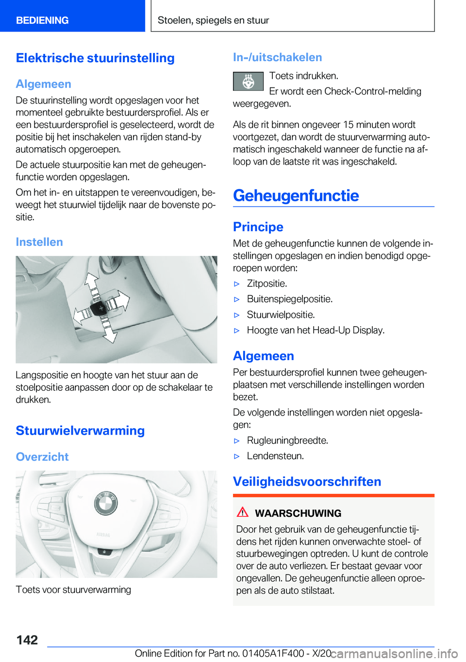 BMW X5 2021  Instructieboekjes (in Dutch) �E�l�e�k�t�r�i�s�c�h�e��s�t�u�u�r�i�n�s�t�e�l�l�i�n�g
�A�l�g�e�m�e�e�n
�D�e��s�t�u�u�r�i�n�s�t�e�l�l�i�n�g��w�o�r�d�t��o�p�g�e�s�l�a�g�e�n��v�o�o�r��h�e�t
�m�o�m�e�n�t�e�e�l��g�e�b�r�u�i�k�t�e�