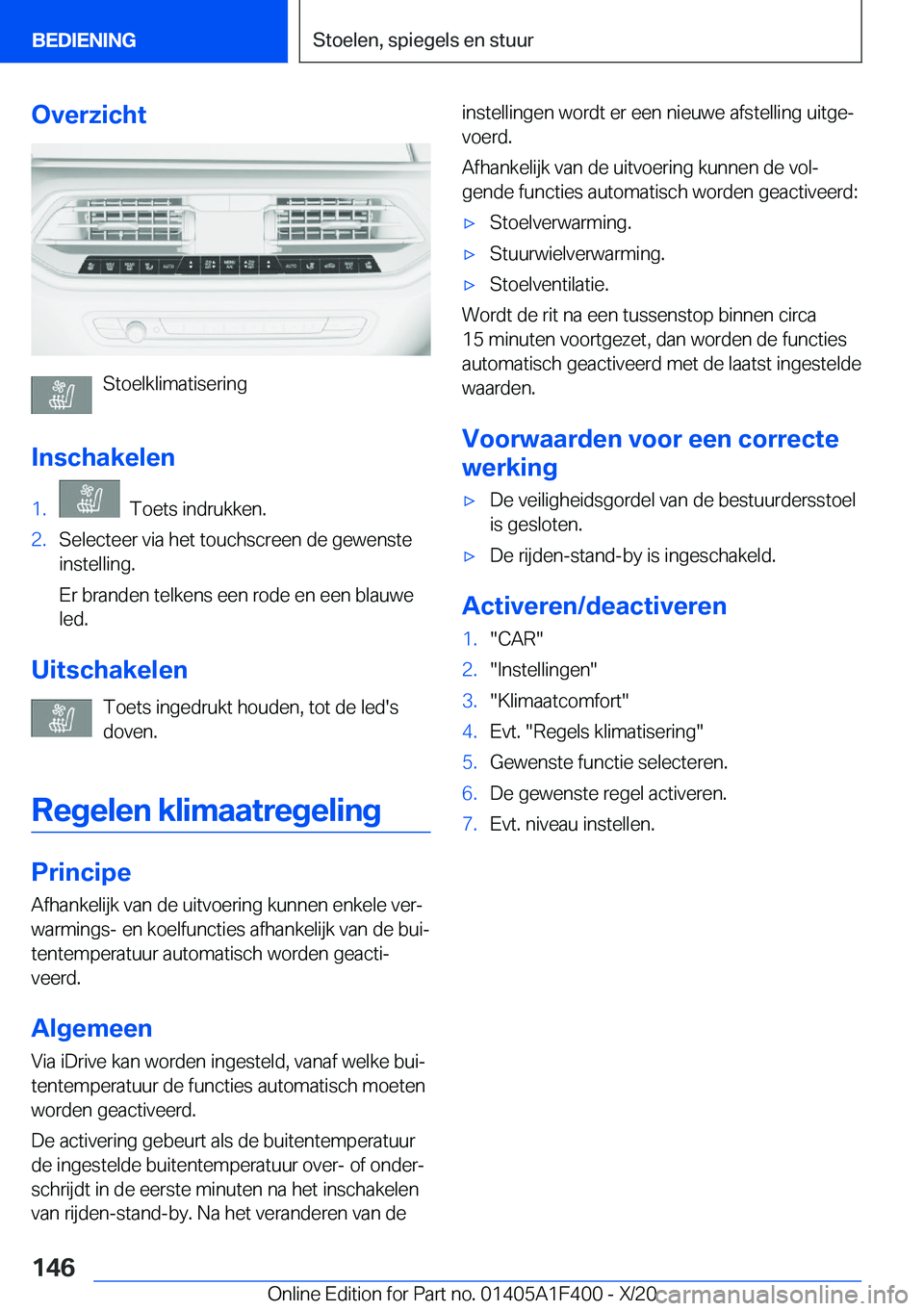 BMW X5 2021  Instructieboekjes (in Dutch) �O�v�e�r�z�i�c�h�t
�S�t�o�e�l�k�l�i�m�a�t�i�s�e�r�i�n�g
�I�n�s�c�h�a�k�e�l�e�n
�1�.���T�o�e�t�s��i�n�d�r�u�k�k�e�n�.�2�.�S�e�l�e�c�t�e�e�r��v�i�a��h�e�t��t�o�u�c�h�s�c�r�e�e�n��d�e��g�e�w�e�n�