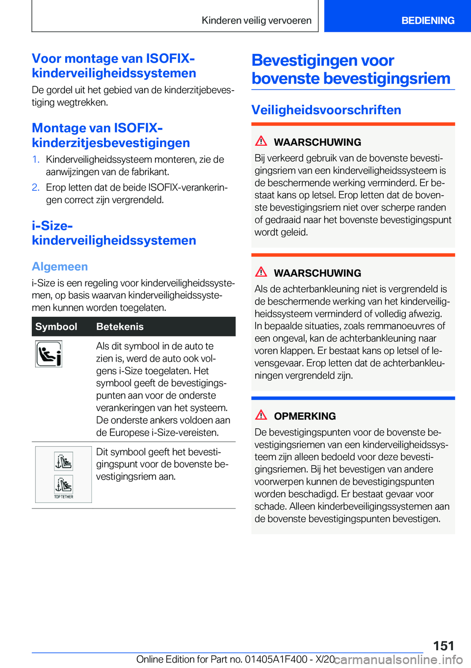 BMW X5 2021  Instructieboekjes (in Dutch) �V�o�o�r��m�o�n�t�a�g�e��v�a�n��I�S�O�F�I�X�-
�k�i�n�d�e�r�v�e�i�l�i�g�h�e�i�d�s�s�y�s�t�e�m�e�n
�D�e��g�o�r�d�e�l��u�i�t��h�e�t��g�e�b�i�e�d��v�a�n��d�e��k�i�n�d�e�r�z�i�t�j�e�b�e�v�e�sj �