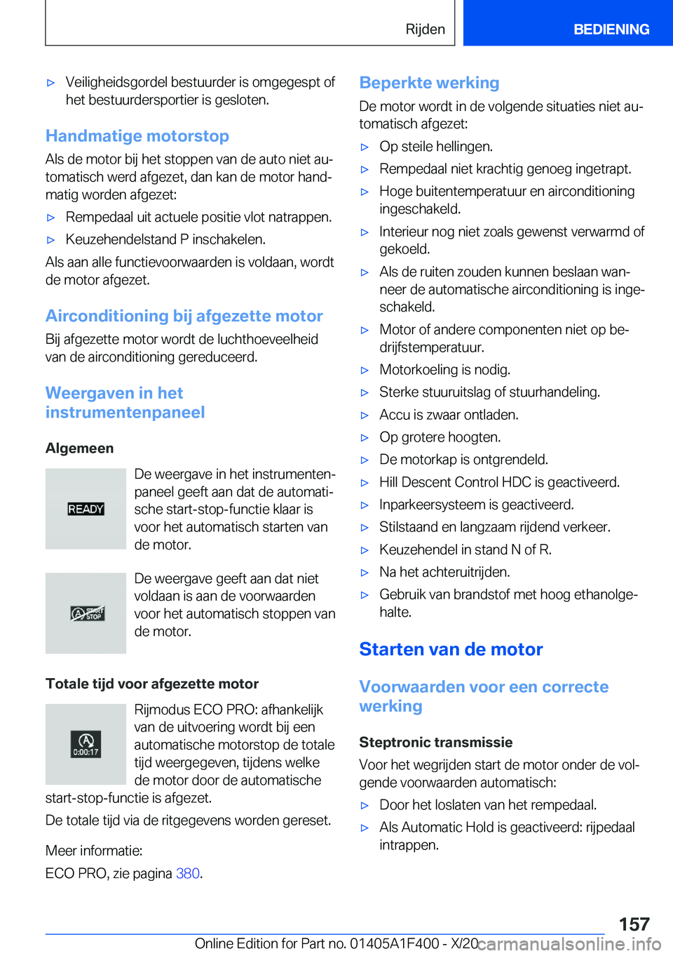 BMW X5 2021  Instructieboekjes (in Dutch) 'x�V�e�i�l�i�g�h�e�i�d�s�g�o�r�d�e�l��b�e�s�t�u�u�r�d�e�r��i�s��o�m�g�e�g�e�s�p�t��o�f�h�e�t��b�e�s�t�u�u�r�d�e�r�s�p�o�r�t�i�e�r��i�s��g�e�s�l�o�t�e�n�.
�H�a�n�d�m�a�t�i�g�e��m�o�t�o�r�s�