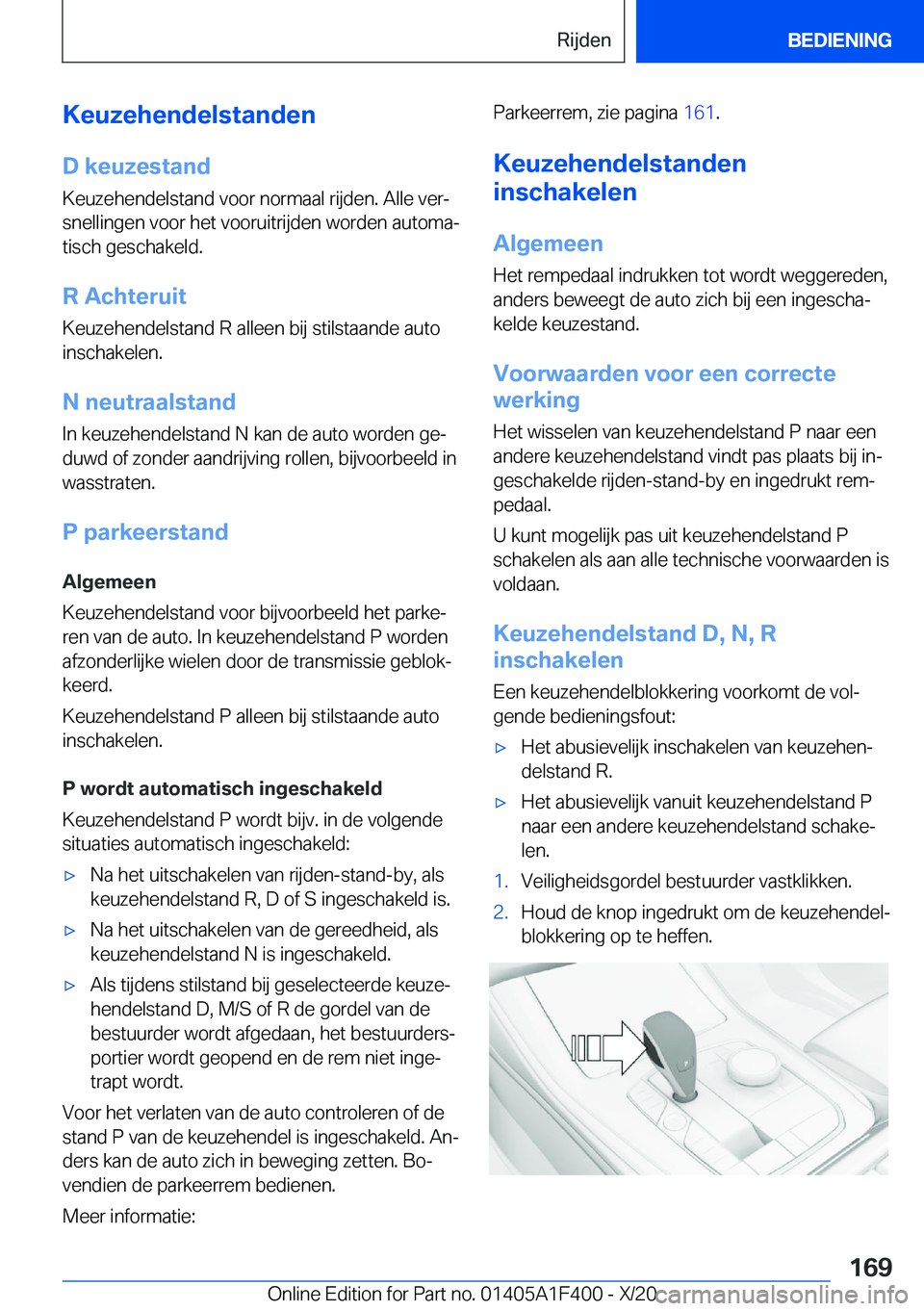 BMW X5 2021  Instructieboekjes (in Dutch) �K�e�u�z�e�h�e�n�d�e�l�s�t�a�n�d�e�n�D��k�e�u�z�e�s�t�a�n�d�K�e�u�z�e�h�e�n�d�e�l�s�t�a�n�d��v�o�o�r��n�o�r�m�a�a�l��r�i�j�d�e�n�.��A�l�l�e��v�e�rj
�s�n�e�l�l�i�n�g�e�n��v�o�o�r��h�e�t��v�o�