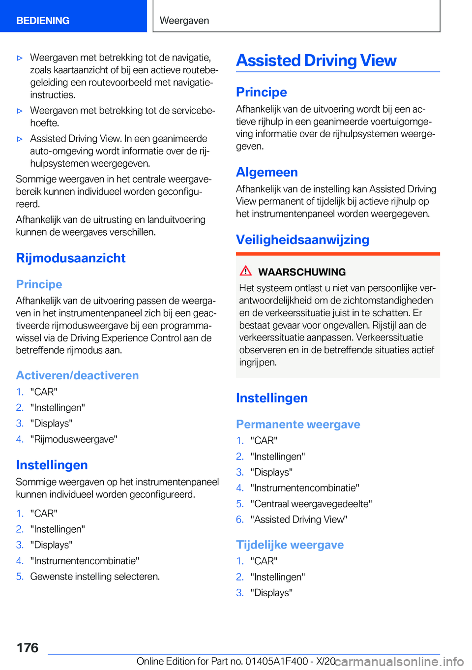 BMW X5 2021  Instructieboekjes (in Dutch) 'x�W�e�e�r�g�a�v�e�n��m�e�t��b�e�t�r�e�k�k�i�n�g��t�o�t��d�e��n�a�v�i�g�a�t�i�e�,
�z�o�a�l�s��k�a�a�r�t�a�a�n�z�i�c�h�t��o�f��b�i�j��e�e�n��a�c�t�i�e�v�e��r�o�u�t�e�b�ej �g�e�l�e�i�d�i