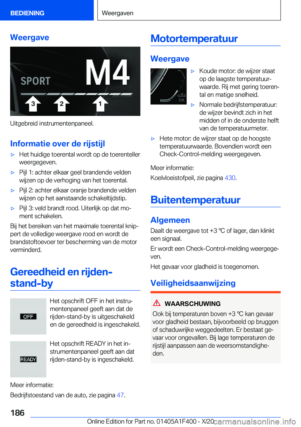 BMW X5 2021  Instructieboekjes (in Dutch) �W�e�e�r�g�a�v�e
�U�i�t�g�e�b�r�e�i�d��i�n�s�t�r�u�m�e�n�t�e�n�p�a�n�e�e�l�.�I�n�f�o�r�m�a�t�i�e��o�v�e�r��d�e��r�i�j�s�t�i�j�l
'x�H�e�t��h�u�i�d�i�g�e��t�o�e�r�e�n�t�a�l��w�o�r�d�t��o�p�
